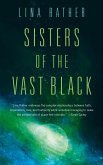 Sisters of the Vast Black (eBook, ePUB)
