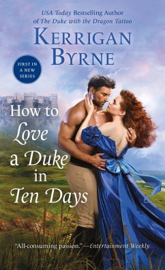 How To Love A Duke in Ten Days (eBook, ePUB) - Byrne, Kerrigan