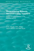Restructuring Schools, Reconstructing Teachers (eBook, ePUB)