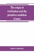 The origin of civilisation and the... - Bild 1