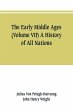 The Early Middle Ages (Volume VII) A... - Bild 1