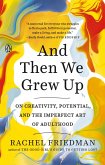 And Then We Grew Up (eBook, ePUB)