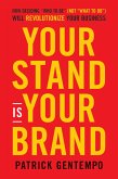 Your Stand Is Your Brand (eBook, ePUB) Your Stand Is Your Brand (eBook, ePUB)