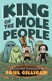 King of the Mole People (Book 1) (eBook, ePUB) King of the Mole People (Book 1) (eBook, ePUB)