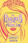 The Princess Problem (eBook, ePUB) The Princess Problem (eBook, ePUB)