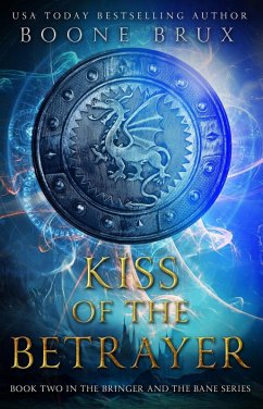Cover Kiss of the Betrayer (Bringer and the Bane, #2) (eBook, ePUB)