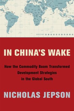 In China's Wake (eBook, ePUB) - Jepson, Nicholas