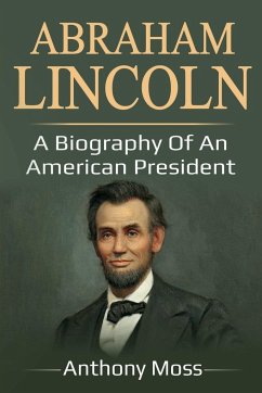 Abraham Lincoln - Moss, Anthony