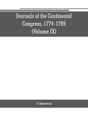 Journals of the Continental Congress, 1774-1789 (Volume IX)