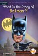 What Is the Story of Batman? (eBook,... - Bild 1