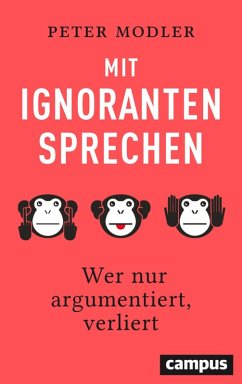 Mit Ignoranten sprechen (eBook, PDF) - Modler, Peter