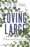 Loving Large (eBook, ePUB) Loving Large (eBook, ePUB)