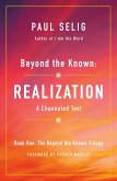 Beyond the Known: Realization (eBook, ePUB)