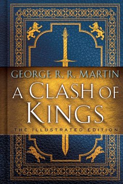 A Clash of Kings: The Illustrated Edition (eBook, ePUB) - Martin, George R. R.