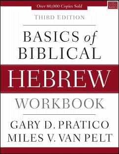 Basics of Biblical Hebrew Workbook (eBook, ePUB) - Pratico, Gary D.; Pelt, Miles V. Van