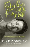 Finding God's Life for My Will (eBook, ePUB) Finding God's Life for My Will (eBook, ePUB)