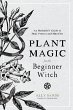 Plant Magic for the Beginner Witch... - Bild 1