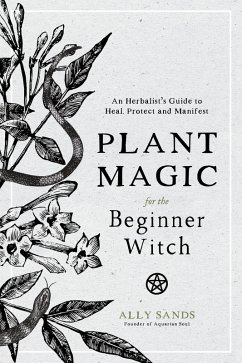 Plant Magic for the Beginner Witch (eBook, ePUB) - Sands, Ally