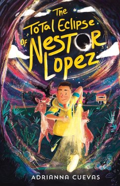 The Total Eclipse of Nestor Lopez (eBook, ePUB) - Cuevas, Adrianna