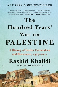 The Hundred Years' War on Palestine (eBook, ePUB) - Khalidi, Rashid