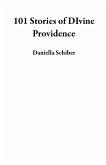 101 Stories of DIvine Providence (eBook, ePUB) 101 Stories of DIvine Providence (eBook, ePUB)