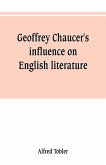 Geoffrey Chaucer's influence on English literature