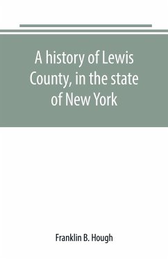 A history of Lewis County, in the state of New York - B. Hough, Franklin