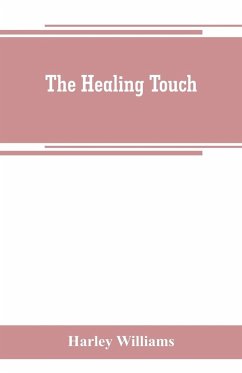 The healing touch - Williams, Harley