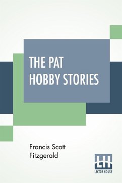 The Pat Hobby Stories (Complete) - Fitzgerald, Francis Scott