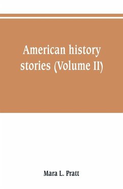 American history stories (Volume II) - Pratt, Mara L.