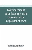 Dover charters and other documents in the possession of the Corporation of Dover