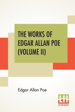 The Works Of Edgar Allan Poe (Volume II) - Poe, Edgar Allan