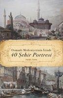 Cover Osmanli Medeniyetinin Izinde 40 Sehir Portresi