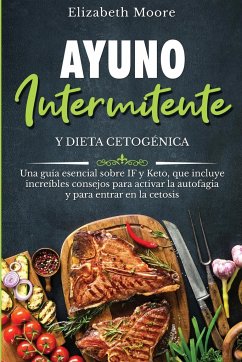 Ayuno intermitente y dieta cetogénica - Moore, Elizabeth