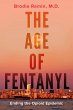 The Age of Fentanyl (eBook, ePUB) - Bild 1