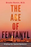 The Age of Fentanyl (eBook, ePUB)