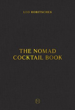 The NoMad Cocktail Book (eBook, ePUB) - Robitschek, Leo
