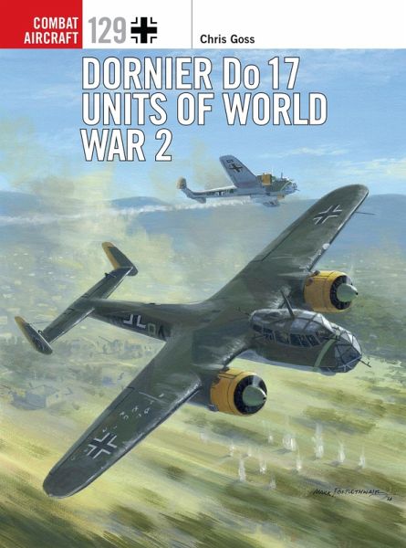 Dornier Do 17 Units of World War 2 (eBook, PDF) Dornier Do 17 Units of World War 2 (eBook, PDF)