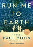 Run Me to Earth (eBook, ePUB)