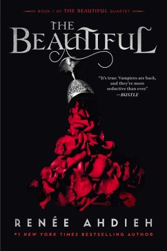 The Beautiful (eBook, ePUB) - Ahdieh, Renée
