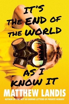 It's the End of the World as I Know It (eBook, ePUB) - Landis, Matthew