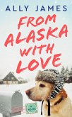 From Alaska with Love (eBook, ePUB)