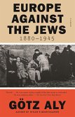 Europe Against the Jews, 1880-1945 (eBook, ePUB)