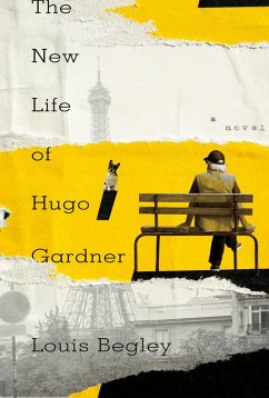 The New Life of Hugo Gardner (eBook, ePUB) - Begley, Louis