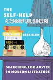 The Self-Help Compulsion (eBook, ePUB)