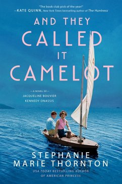 And They Called It Camelot (eBook, ePUB) - Thornton, Stephanie Marie