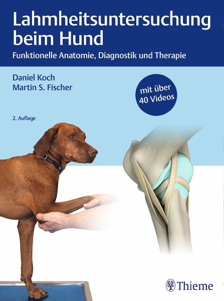 Lahmheitsuntersuchung beim Hund (eBook, PDF) von Daniel Koch; Martin S.  Fischer - Portofrei bei bücher.de