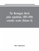 The Norwegian North polar expedition, 1893-1896