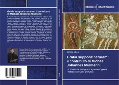 Gratia supponit naturam: il contributo di Michael Johannes Marmann - Billeci, Simone