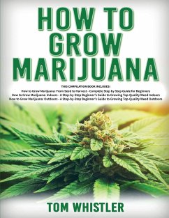 How to Grow Marijuana - Whistle, Tom